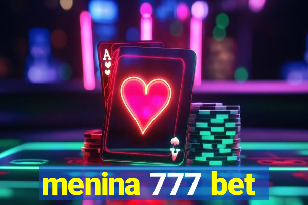 menina 777 bet